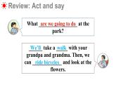 Unit 1 A family outing Part C-D（課件+素材）-2024-2025學(xué)年湘少版（三起）英語六年級下冊
