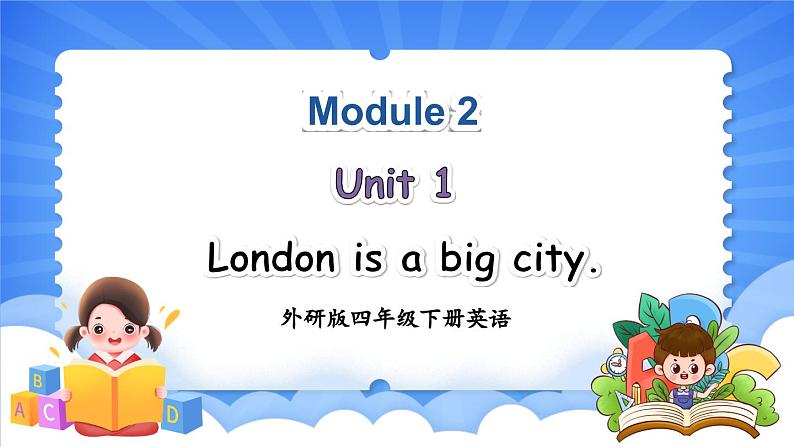 M2U1 London is a big city.第1页