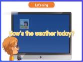 湘少版（三起）英語三下 Unit 9《What's the weather like》第一課時（Part A，Part B）課件+素材