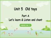 2025年春人教三年级英语上册 Unit 5 Old toys Part A 第2课时 Let's learn&Listen and chant（课件）