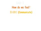 小学英语新沪教牛津版三年级上册Unit 1 How do we feel 第4课时（Communicate）教学课件2024秋