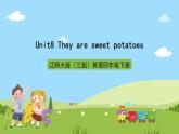 辽师大版（三起）英语四下Unit8《They  are  sweet  potatoes》课件