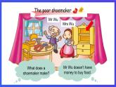 香港朗文版英语一年级下册 Chapter7《The poor shoemaker》阅读课件