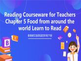 香港朗文版英语四年级下册 Chapter5《Food from around the world》阅读课件
