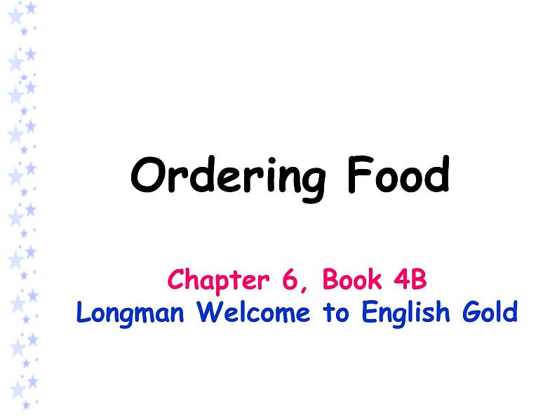 香港朗文版英语四年级下册 Chapter6《Ordering food》语法课件第1页