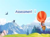 Assessment Ⅰ（課件+素材）-2024-2025學(xué)年湘少版（三起）英語四年級下冊