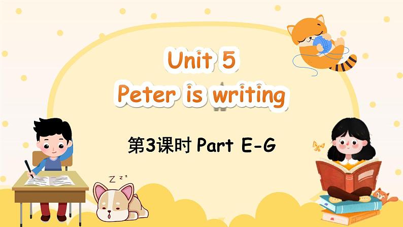 Unit 5 第3课时 Part E-G第1页