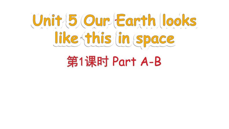 Unit 5 第1课时 Part A-B第1页