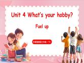 Unit 4 What's your hobby？第3课时 Fuel up（课件+素材）-2024-2025学年外研版（三起）（2024）英语三年级下册