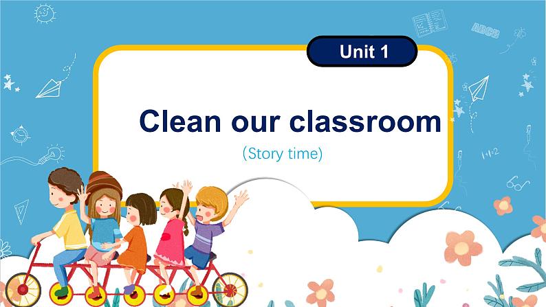 Unit2 Clean our classroom story time（课件）-2024-2025学年译林版（三起）（2024）英语三年级下册第1页