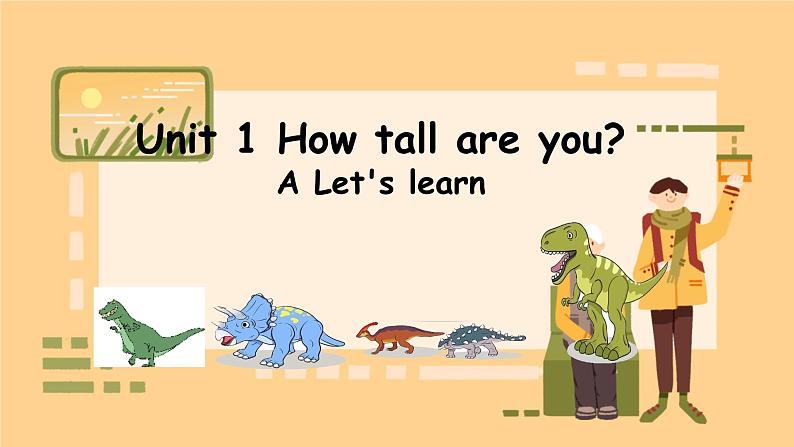 Unit 1 How tall are you A Let's learn（课件）人教PEP版六年级英语下册第1页