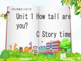 Unit 1 How tall are you ？Part C Story time（課件）人教PEP版英語六年級下冊