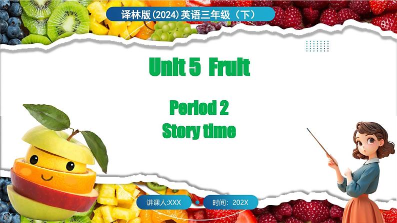 Unit 5 Fruit 第2课时 Story time第1页