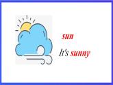 教科版(广州)英语二年级下册 Unit 5《 It's sunny today period1》 课件