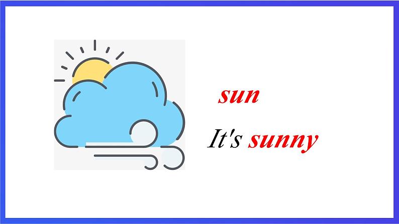 教科版(广州)英语二年级下册 Unit 5《 It's sunny today period1》 课件第4页