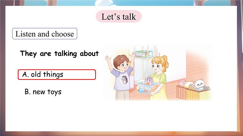 人教PEP版（2024）英语三年级下册 Unit 5 Old toys Part A（1）Let's talk（课件）第6页