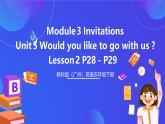 教科版（廣州）英語(yǔ)五下Module 3 Unit 5《 Would you like to go with us》 Lesson 2 課件