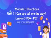教科版（廣州）英語五下Module 6  Unit 11《 Can you tell me the way》Lesson 3 課件