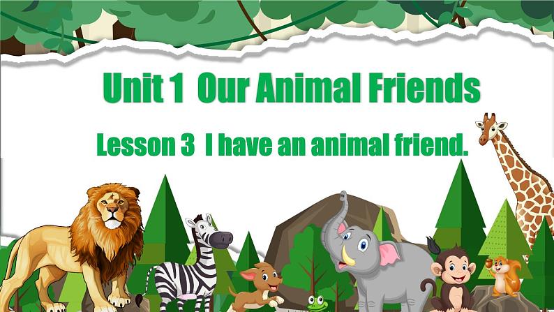 Lesson 3 I have an animal friend第1页