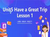 人教版（新起點）英語五下 Unit5 Have a Great Trip Lesson 1 課件