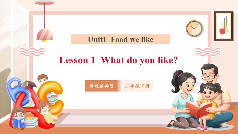 Unit 1 Food we like Lesson1 课件第1页