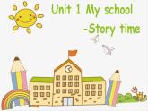 Unit 1 My school-C Story time（課件）-2024-2025學(xué)年人教PEP版英語四年級(jí)下冊(cè)