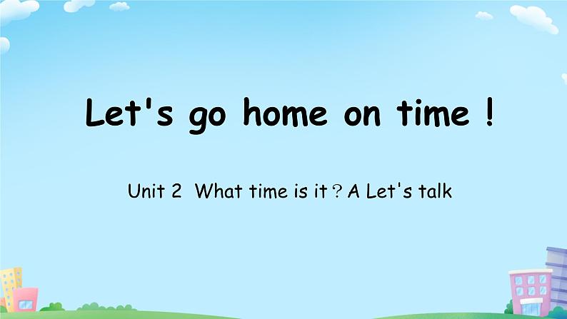 Unit 2 What time is it？-A Let's talk（课件）-2024-2025学年人教PEP版英语四年级下册第2页