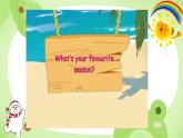 Unit 2 My favourite season Part B Let's try&Let's talk（课件）人教PEP版英语五年级下册