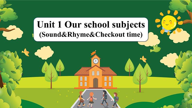 Unit 1 第3课时（教学课件）Sound&Rhyme&Checkout time第1页