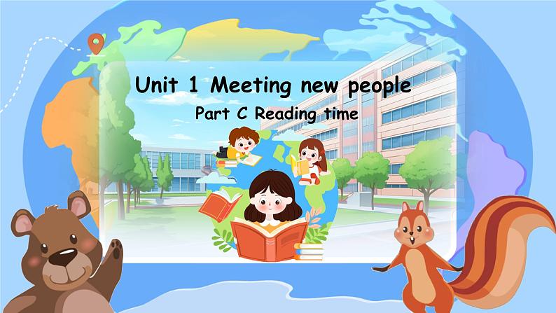 Unit 1 Meeting new people Part C Reading time （课件）人教PEP版（2024）英语三年级下册第1页