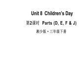 小學(xué)英語新湘少版三年級(jí)下冊(cè)Unit 8 Children's Day第2課時(shí)教學(xué)課件2025春