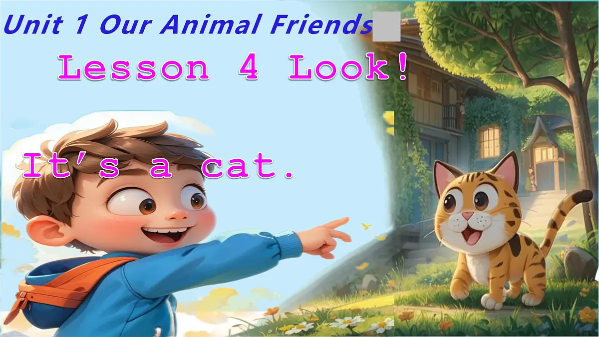 闽教版英语三年级下册U1Lesson 4 Look! It’s a cat.课件第1页