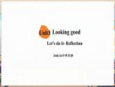 【新教材核心素養(yǎng)】外研劍橋版Join in英語三下Unit3 Looking good. Let's do it-Reflection（第4課時(shí)）（課件+同步教案帶反思+同步練+素材）