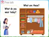 滬教牛津版（2024）英語三年級下冊 Unit 3 What do we wear 第1課時 Get ready（課件+素材）
