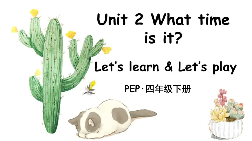 人教版PEP小学四年级英语教学课件《Unit 2 What time is it》Part B 第1课时第1页