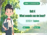 滬教牛津版（2024）英語三年級下冊 Unit 4 What sounds can we hear 第2課時 Explore（課件+素材）