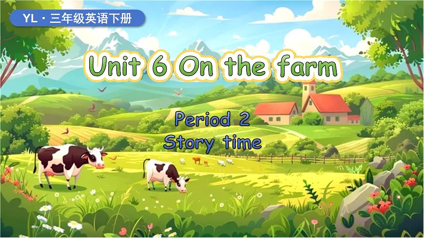 Unit 6 第2课时 Story time第1页