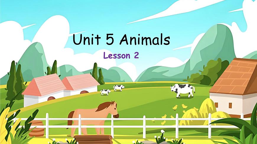 Unit 5 Animals Lesson 2 课件 英语人教精通版（2024）三年级下册第1页