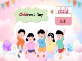 湘少版（三起）（2024）英語三年級(jí)下冊(cè) Unit 8 Children's Day 第1課時(shí) Parts A, B, C & I(課件+素材)