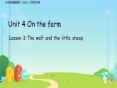 Unit 4 Lesson 3The wolf and the little sheep 課件 小學(xué)英語冀教版（2024）三年級(jí)下冊(cè)