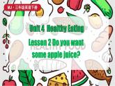 閩教版（2024）英語三年級(jí)下冊(cè) Unit 4 Healthy Eating Lesson 2 Do you want some apple juice？（課件+視頻+音頻）