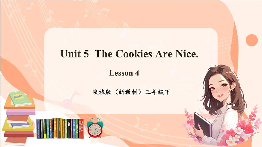 Unit 5 The Cookies Are Nice Lesson 4 课件第1页