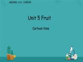 Unit 5 Fruit(Cartoon time) 課件 英語譯林版三起（2024）三年級下冊