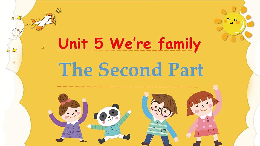 Unit 5 We’re family- part 2第1页
