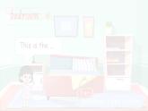 Unit6 My Sweet Home- part 1課件+教案+習(xí)題