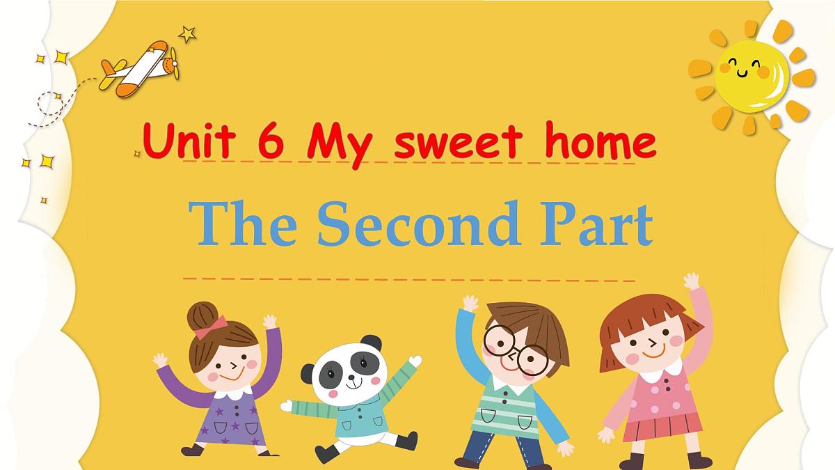 Unit6 My Sweet Home- part 2第1页