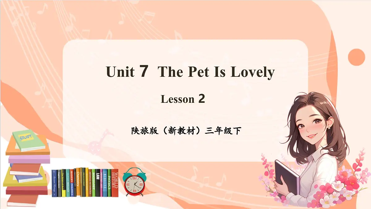 Unit 7 The Pet Is Lovely Lesson 2 课件第1页