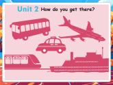 【核心素養(yǎng)】人教版英語六年級上冊Unit 2 Ways to go to school PA let's learn課件+單元整體教案