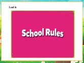 【新教材】教科版（廣州）英語三年級下冊Unit 7 School Rules Period 2 Active Listening & Reading Room課件+大單元整體教學設計+素材