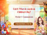 【大單元核心素養(yǎng)】滬教牛津版英語(yǔ)三年級(jí)下冊(cè)Unit 8 What do you do on Children's Day Period 3 Communicate課件+單元整體教學(xué)設(shè)計(jì)+素材